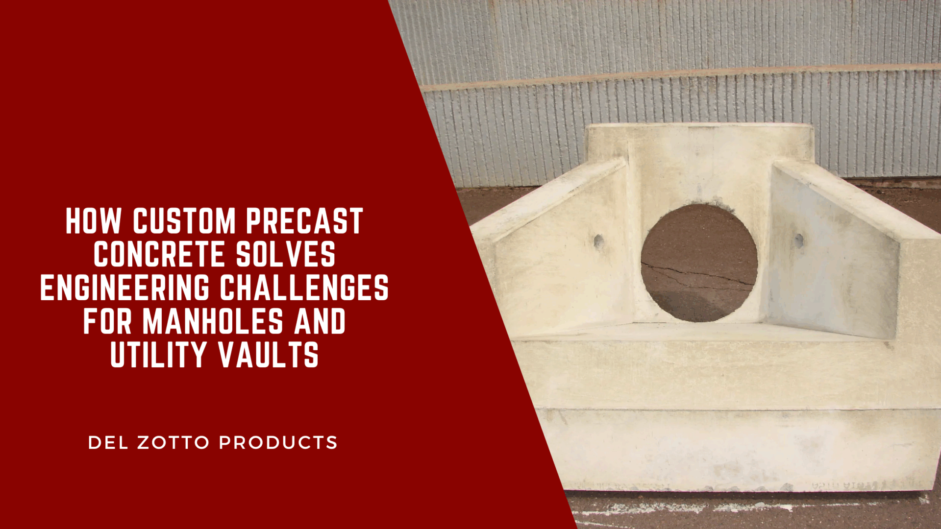 How Custom Precast Concrete Solves Engineering Challendes for Manhols and Utility Vaults